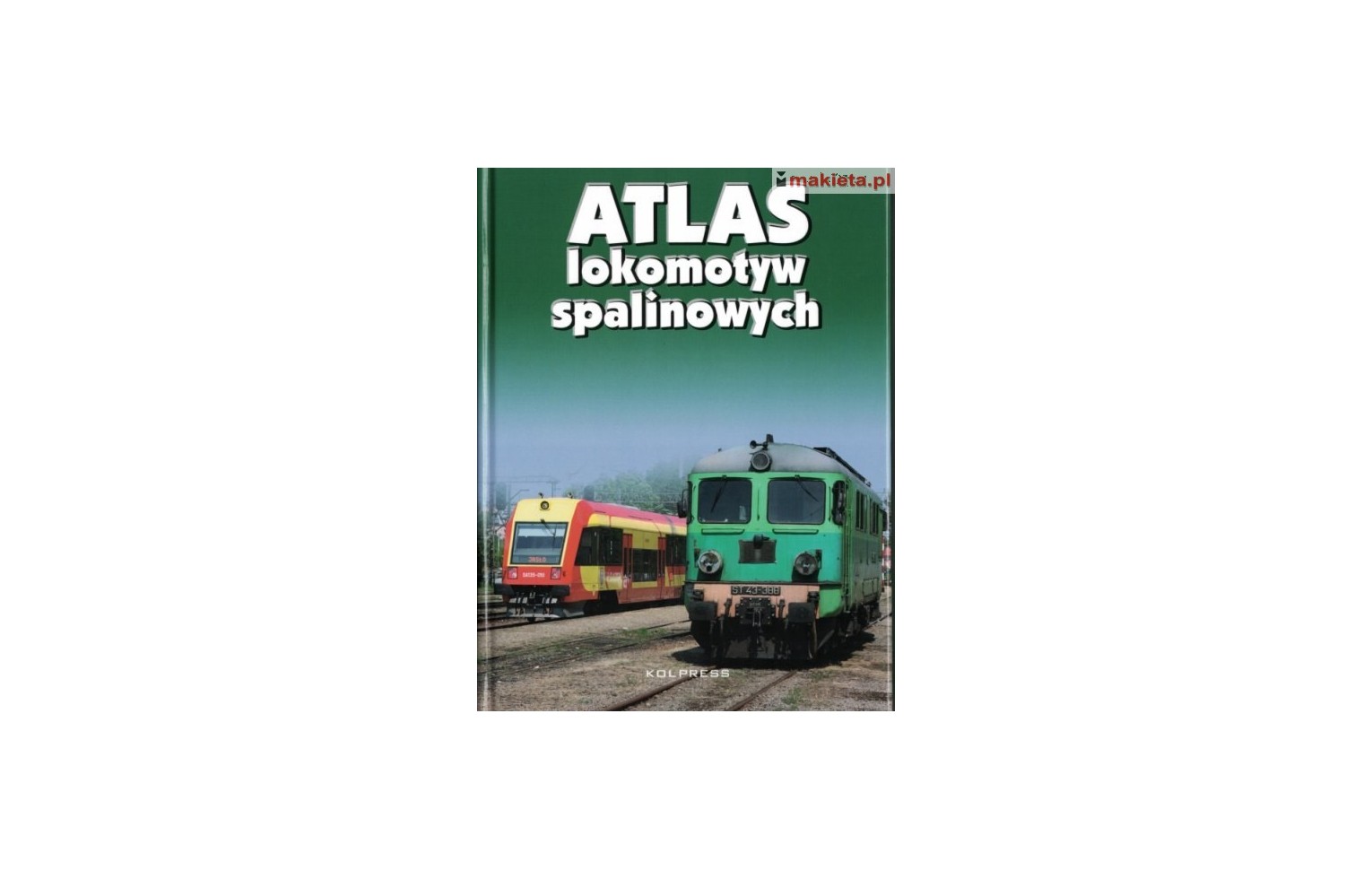"Atlas lokomotyw spalinowych" Paweł Terczyński