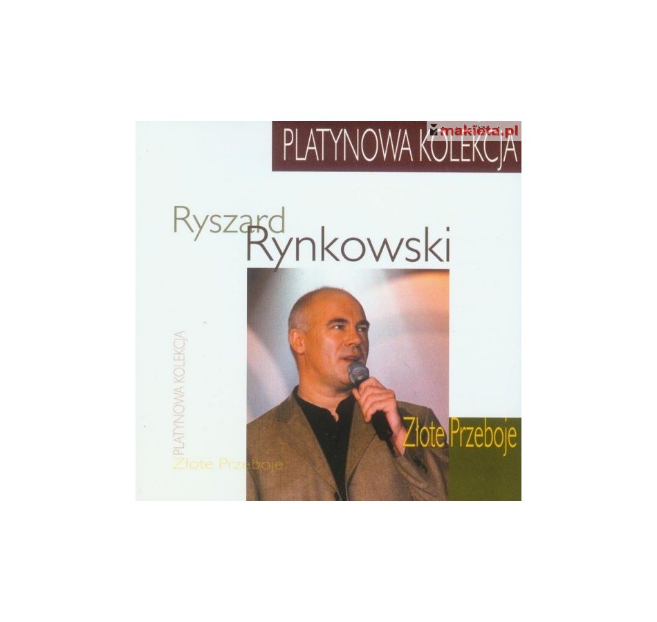 Ryszard Rynkowski "Platynowa Kolekcja - Złote Przeboje" płyta CD.